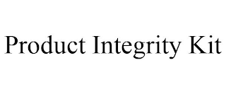 PRODUCT INTEGRITY KIT