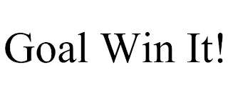 GOAL WIN IT!