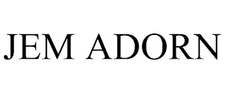 JEM ADORN