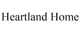 HEARTLAND HOME