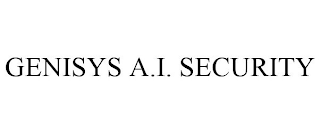 GENISYS A.I. SECURITY