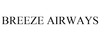 BREEZE AIRWAYS