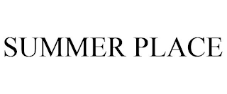 SUMMER PLACE