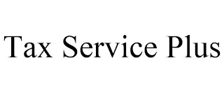 TAX SERVICE PLUS