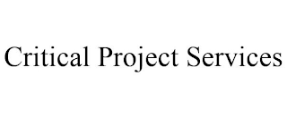 CRITICAL PROJECT SERVICES