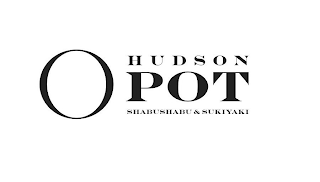 O HUDSON POT SHABUSHABU & SUKIYAKI