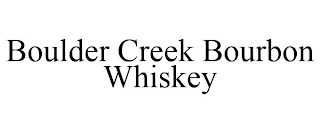 BOULDER CREEK BOURBON WHISKEY