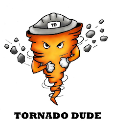 TD TORNADO DUDE