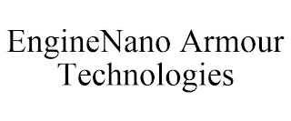 ENGINENANO ARMOUR TECHNOLOGIES