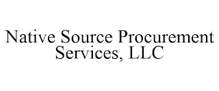 NATIVE SOURCE PROCUREMENT SERVICES, LLC