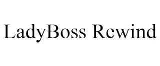 LADYBOSS REWIND