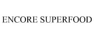 ENCORE SUPERFOOD
