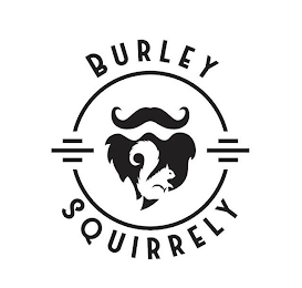 BURLEY SQUIRRELY