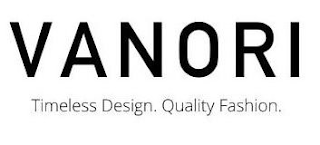 VANORI TIMELESS DESIGN. QUALITY FASHION.