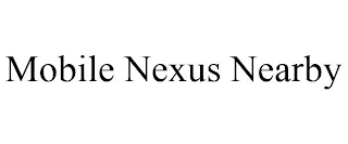 MOBILE NEXUS NEARBY