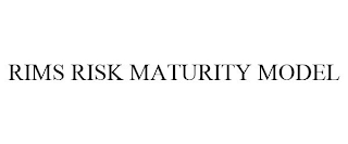 RIMS RISK MATURITY MODEL