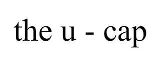 THE U - CAP