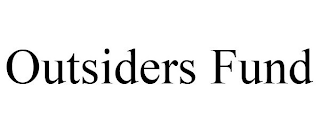 OUTSIDERS FUND