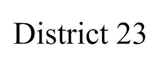 DISTRICT 23