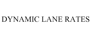 DYNAMIC LANE RATES