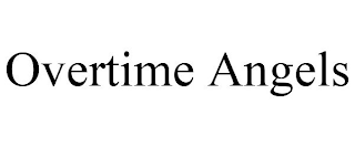 OVERTIME ANGELS