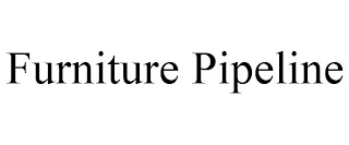 FURNITURE PIPELINE