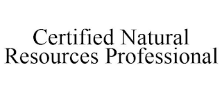 CERTIFIED NATURAL RESOURCES PROFESSIONAL