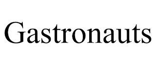 GASTRONAUTS