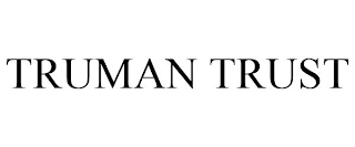 TRUMAN TRUST