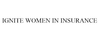 IGNITE WOMEN IN INSURANCE