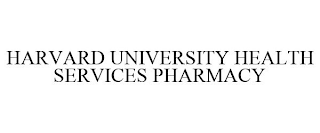 HARVARD UNIVERSITY HEALTH SERVICES PHARMACY