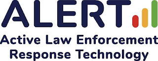 ALERT ACTIVE LAW ENFORCEMENT RESPONSE TECHNOLOGY