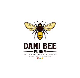 DANI BEE FUNKY FLOWERS. PLANTS. GIFTS. GROW. LIVE. HEALTHY.