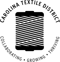 CAROLINA TEXTILE DISTRICT COLLABORATINGGROWING THRIVING