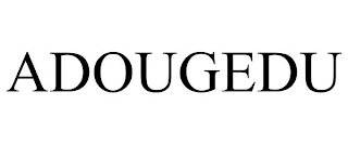 ADOUGEDU