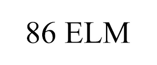 86 ELM