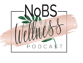 NOBS WELLNESS PODCAST