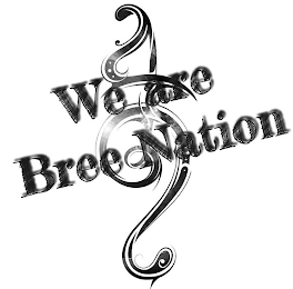 WE ARE BREE NATION