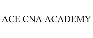 ACE CNA ACADEMY