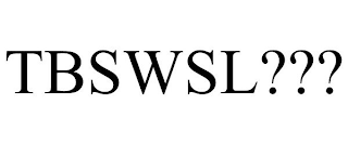 TBSWSL???