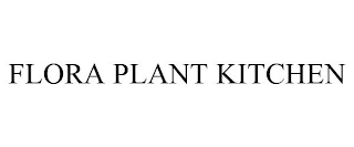 FLORA PLANT KITCHEN