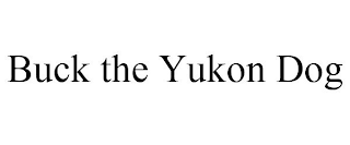 BUCK THE YUKON DOG