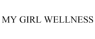 MY GIRL WELLNESS