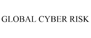 GLOBAL CYBER RISK