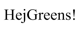 HEJGREENS!