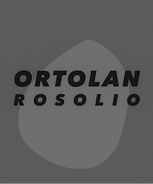 ORTOLAN ROSOLIO