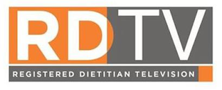 RDTV REGISTERED DIETITIAN TELEVISION