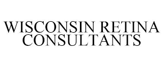 WISCONSIN RETINA CONSULTANTS