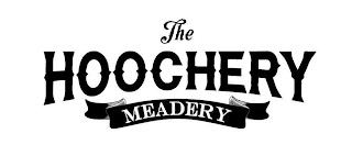 THE HOOCHERY MEADERY