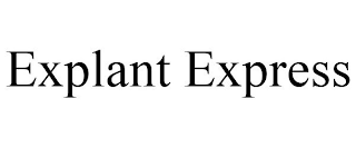 EXPLANT EXPRESS